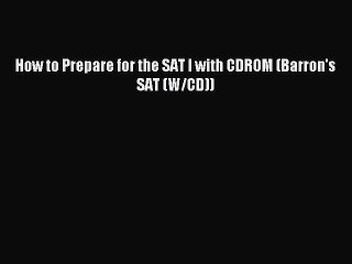 Download Book How to Prepare for the SAT I with CDROM (Barron's SAT (W/CD)) PDF Free