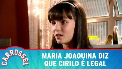 Maria Joaquina diz que Cirilo é um cara legal