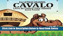 Read Cavalo Livro De Colorir Para Adultos ( Em Letras Grandes ) (O alÃ­vio de tensÃµes Adulto
