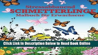 Read Stressabbauend Schmetterlinge Malbuch Fur Erwachsene (Die Beruhigungs Erwachsene Malvorlagen)