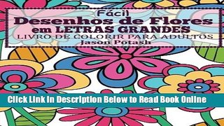 Read Facil Desenhos de Flores em Letras Grandes : Livro de Colorir Para Adultos (O alÃ­vio de