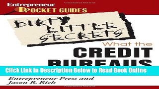 Read Dirty Little Secrets from the Credit Bureaus: Clean Up Your Credit Report and Boost Your