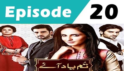 Tum Yaad Aaye Episode 20 Full