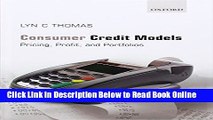 Read Consumer Credit Models: Pricing, Profit and Portfolios by Thomas, Lyn C. 1st edition (2009)