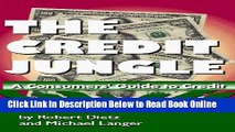 Read The Credit Jungle: A Consumers  Guide to Credit  Ebook Free