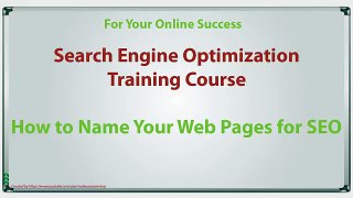 How to Name Your Web Pages for SEO - Lecture 12