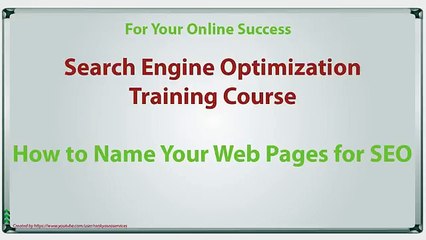 How to Name Your Web Pages for SEO - Lecture 12