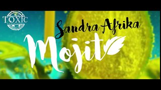 SANDRA AFRIKA - MOJITO (OFFICIAL VIDEO 2016) NOVO NOVO