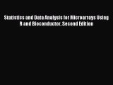 Read Statistics and Data Analysis for Microarrays Using R and Bioconductor Second Edition Ebook