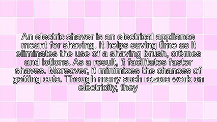 Introduction to Electric Shavers