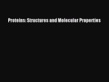 Download Proteins: Structures and Molecular Properties PDF Online