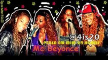 Mc Beyonce   Pensa Em Mim 24 Horas Por Dia ♪♫ Com a Letra HD Musica Nova 2012