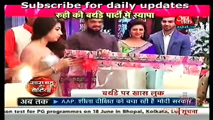 YEH Hai MOHABBATEIN - 19th june 2016  RUHI Ki Birthday Party Main Siyapaa