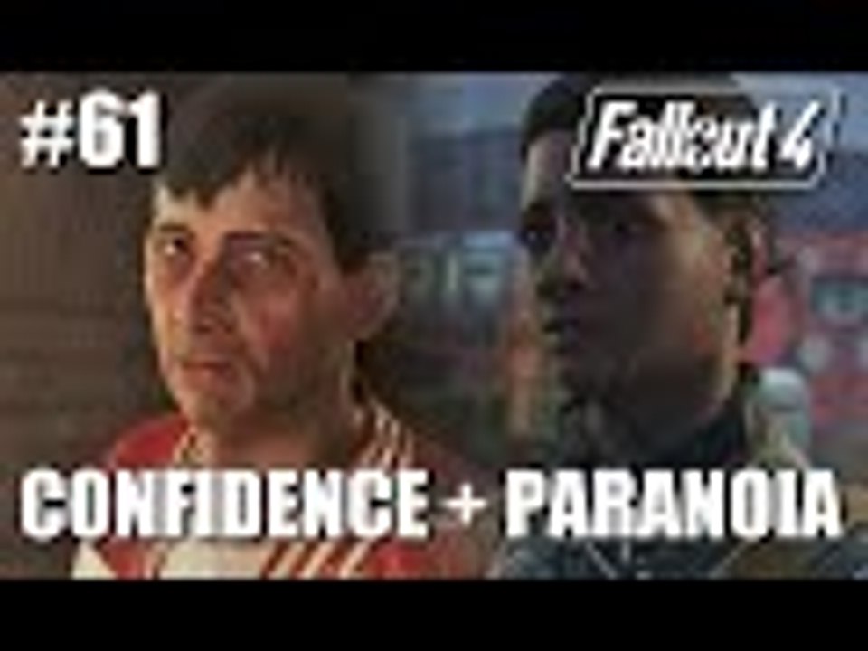 Fallout 4: Part 61 - Confidence and Paranoia