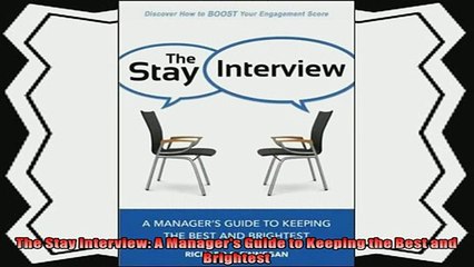 different   The Stay Interview A Managers Guide to Keeping the Best and Brightest