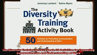 behold  The Diversity Training Activity Book 50 Activities for Promoting Communication and