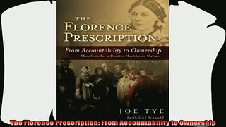 behold  The Florence Prescription From Accountability to Ownership