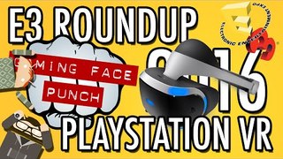 Playstation VR Games and Release Date - Sony Playstation Conference | E3 2016 Thoughts