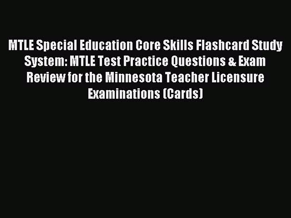 Read MTLE Special Education Core Skills Flashcard Study System: MTLE Test Practice Questions