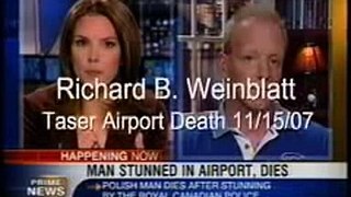 Richard Weinblatt Airport Taser Death NewsInterview 11/15/07