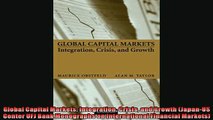 Read here Global Capital Markets Integration Crisis and Growth JapanUS Center UFJ Bank Monographs