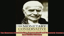 Popular book  The Monetary Conservative Jacques Rueff and TwentiethCentury Free Market Thought