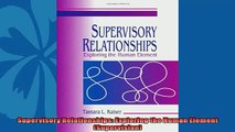Enjoyed read  Supervisory Relationships Exploring the Human Element Supervision