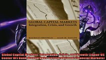 Popular book  Global Capital Markets Integration Crisis and Growth JapanUS Center UFJ Bank Monographs