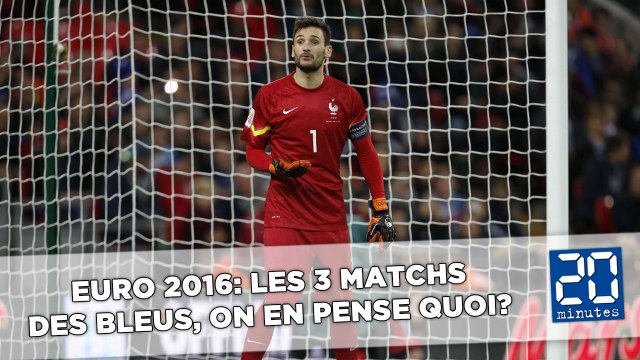 Euro 2016: Les 3 matchs des Bleus, on peut en penser quoi?