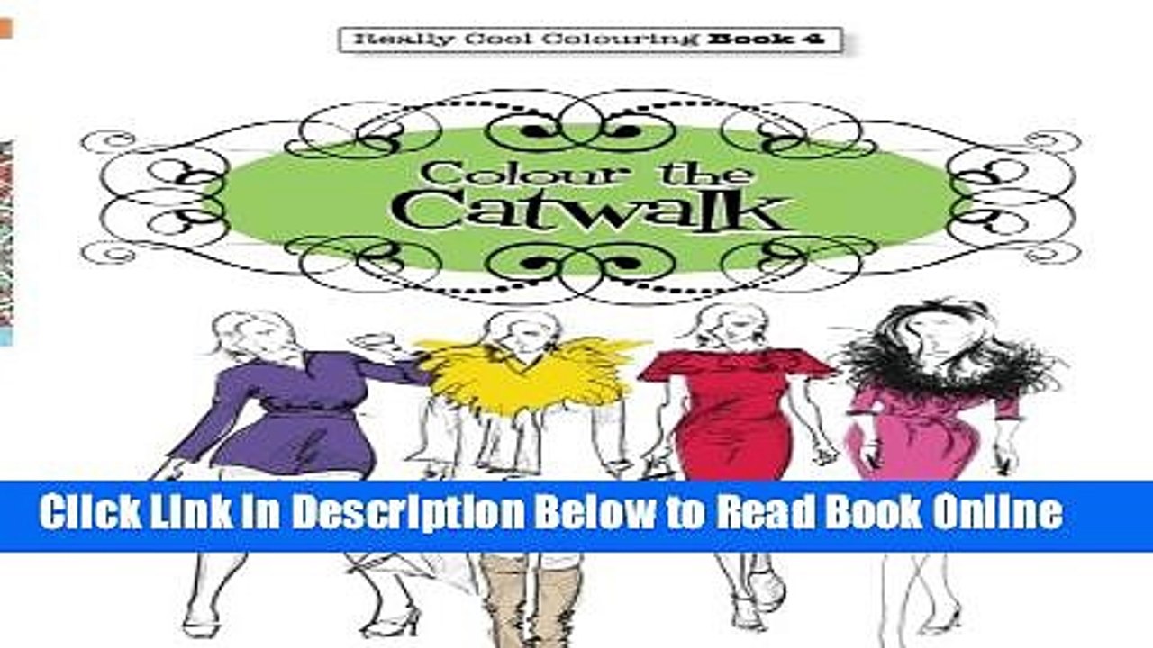 Read Really COOL Colouring  Book 4: Colour The Catwalk (Really COOL  Colouring Books) (Volume 4)