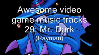 Awesome video game music 29: Mr Dark