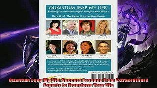 For you  Quantum Leap My Life Success Lessons From Extraordinary Experts to Transform Your Life