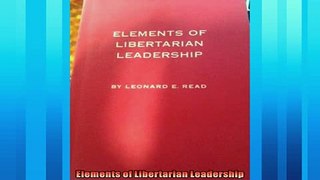 Enjoyed read  Elements of Libertarian Leadership