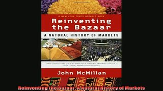 For you  Reinventing the Bazaar A Natural History of Markets
