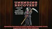 Read here Unending Recovery A Fresh Look at the Economic Crisis Neglected Issues Real Solutions