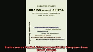 Enjoyed read  Brains versus Capital Entrepreneurship for Everyone  Lean Smart Simple