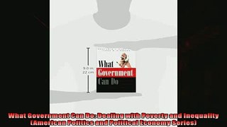 Popular book  What Government Can Do Dealing with Poverty and Inequality American Politics and