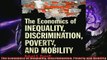 Popular book  The Economics of Inequality Discrimination Poverty and Mobility