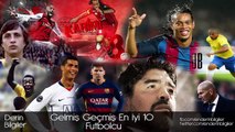 Gelmiş Geçmiş En İyi 10 Futbolcu