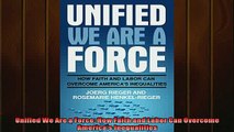 For you  Unified We Are a Force How Faith and Labor Can Overcome Americas Inequalities