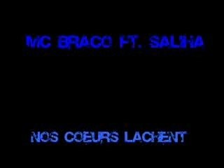 MC Braco & Saliha - Nos Coeurs Lachent !!!