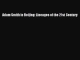 [Online PDF] Adam Smith in Beijing: Lineages of the 21st Century Free Books