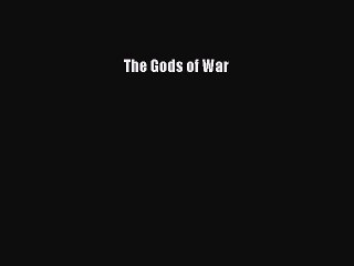 Read The Gods of War ebook textbooks