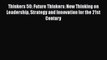 [PDF] Thinkers 50: Future Thinkers: New Thinking on Leadership Strategy and Innovation for