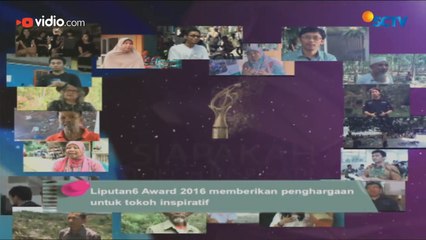 Liputan 6 Award 2016 Memberikan Penghargaan Untuk Tokoh Inspiratif - Status Selebritis