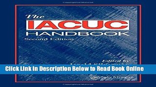 Read The IACUC Handbook, Second Edition  Ebook Free