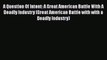 [PDF] A Question Of Intent: A Great American Battle With A Deadly Industry (Great American