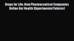 [PDF] Drugs for Life: How Pharmaceutical Companies Define Our Health (Experimental Futures)