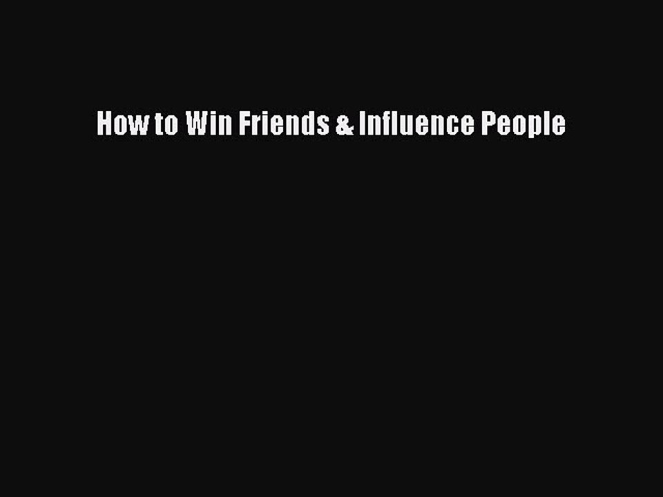 Read Books How to Win Friends & Influence People E-Book Free