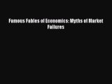 [Online PDF] Famous Fables of Economics: Myths of Market Failures Free Books